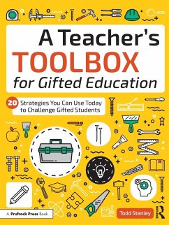 A Teacher's Toolbox for Gifted Education - Stanley, Todd