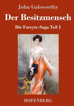 Der Besitzmensch - Galsworthy, John