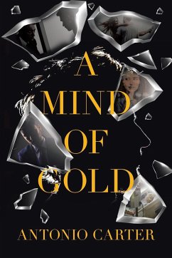 A Mind of Gold - Carter, Antonio