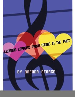 Lessons Learned from Music in the Past - George, Brenda