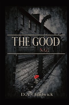 The Good Nazi - Chadwick, D. A.