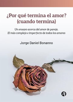Cover ¿Por qué termina el amor? (cuando termina) (eBook, ePUB)