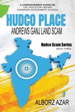 HUDCO PLACE Andrews Ganj Land Scam - Azar, Alborz