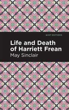 Life and Death of Harriett Frean - Sinclair, May