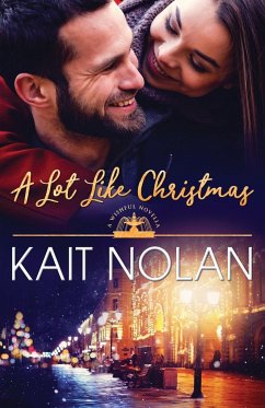 A Lot Like Christmas - Nolan, Kait