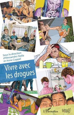 Vivre avec les drogues - Perseil, Sonny; Penet, Colin; Stella, Alessandro; Coppel anne