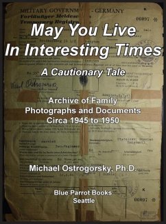 May You Live In Interesting Times - Ostrogorsky, Michael