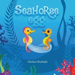 Seahorse Egg - Rudolph, Alethea C.