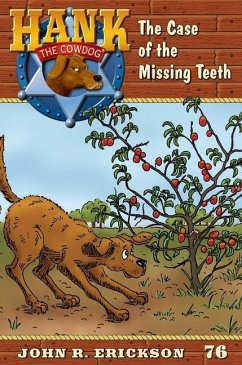 The Case of the Missing Teeth - Erickson, John R.; Earley, Nikki