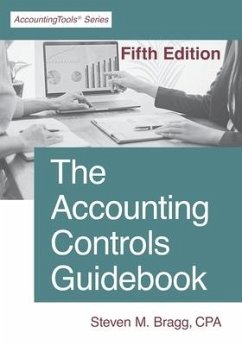 The Accounting Controls Guidebook: Fifth Edition - Bragg, Steven M.