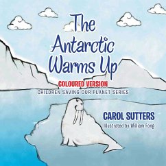 The Antarctic Warms Up - Sutters, Carol