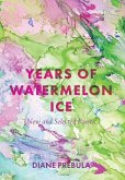 Years of Watermelon Ice