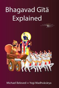 Bhagavad Gita Explained - Beloved, Michael