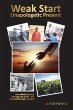 Weak Start Unapologetic Present - Bild 1