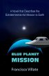 Blue Planet Mission - Bild 1