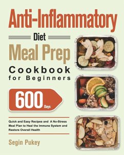 Anti-Inflammatory Diet Meal Prep Cookbook for Beginners - Pukey, Segin