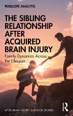 The Sibling Relationship After Acquired Brain Injury (eBook, ePUB)