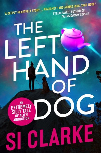 The Left Hand of Dog (Starship Teapot, #1) (eBook, ePUB)