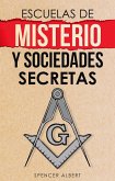 Escuelas de MIsterio y Sociedades Secretas (eBook, ePUB)