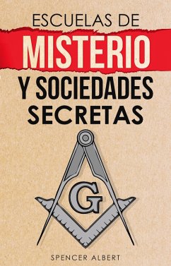 Escuelas de MIsterio y Sociedades Secretas (eBook, ePUB) - Albert, Spencer