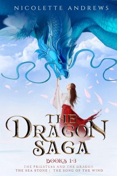 The Dragon Saga Books 1-3 (eBook, ePUB) - Andrews, Nicolette