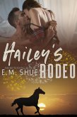Hailey's Rodeo (Stories of Santa Claus, Indiana, #3) (eBook, ePUB) Hailey's Rodeo (Stories of Santa Claus, Indiana, #3) (eBook, ePUB)
