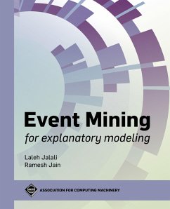 Event Mining for Explanatory Modeling (eBook, ePUB) - Jalali, Laleh; Jain, Ramesh