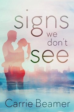 Signs We Don't See - Beamer, Carrie