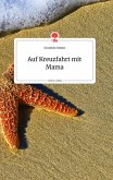 Auf Kreuzfahrt mit Mama. Life is a Story - story.one