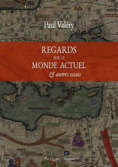 Regards sur le monde actuel et autres essais - Valéry, Paul