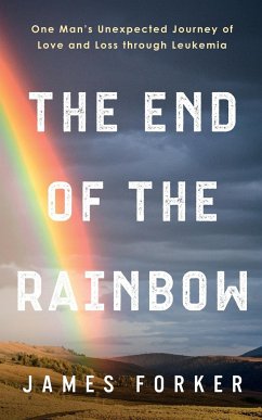 The End of the Rainbow - Forker, James