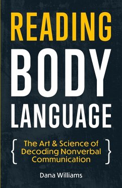 Reading Body Language - Williams, Dana