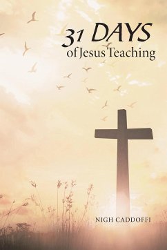 31 Days of Jesus Teaching - Caddoffi, Nigh