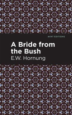 A Bride from the Bush - Hornbug, E. W.