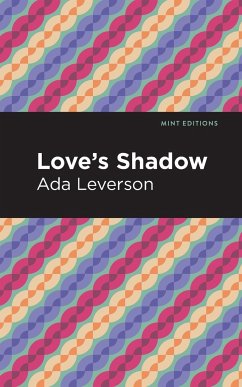 Love's Shadow - Leverson, Ada