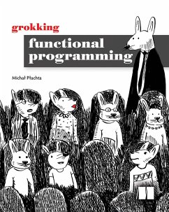 Grokking Functional Programming - Plachta, Michal