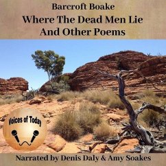 Where the Dead Men Lie and Other Poems - Boake, Barcroft