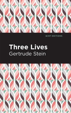Three Lives - Stein, Gertrude