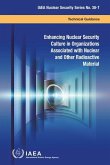 Enhancing Nuclear Security Culture in Organizations Associated with Nuclear and Other Radioactive Material