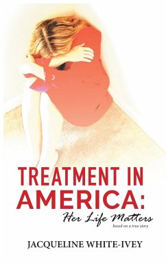 Treatment in America - White-Ivey, Jacqueline