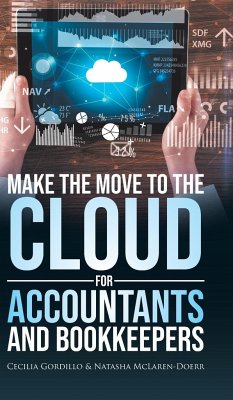 Make the Move to the Cloud for Accountants and Bookkeepers - Gordillo, Cecilia; McLaren-Doerr, Natasha