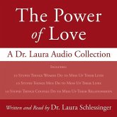 The Power of Love: A Dr. Laura Audio Collection