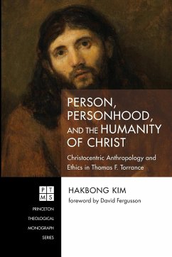 Person, Personhood, and the Humanity of Christ - Kim, Hakbong