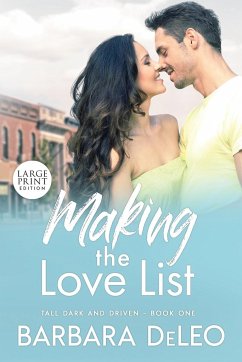 Making the Love List - Large Print Edition - Deleo, Barbara