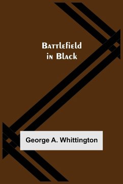 Battlefield In Black - A. Whittington, George