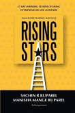 Rising Stars: 27 Awe-Inspiring Stories of Rising Entrepreneurs and Achievers