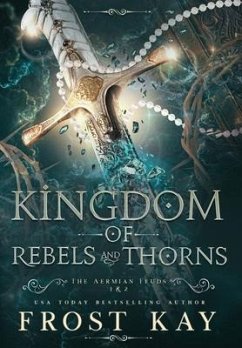 Kingdom of Rebels and Thorns - Kay, Frost