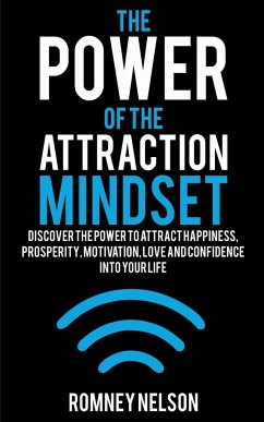 The Power of the Attraction Mindset - Nelson, Romney