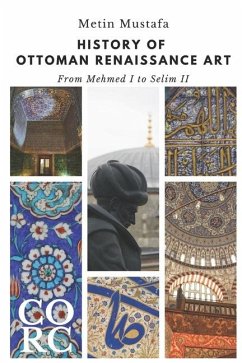 History of Ottoman Renaissance Art - Mustafa, Metin