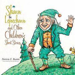 Shaun the Leprechaun and Other Children's Short Stories - Beattie, Patricia E.